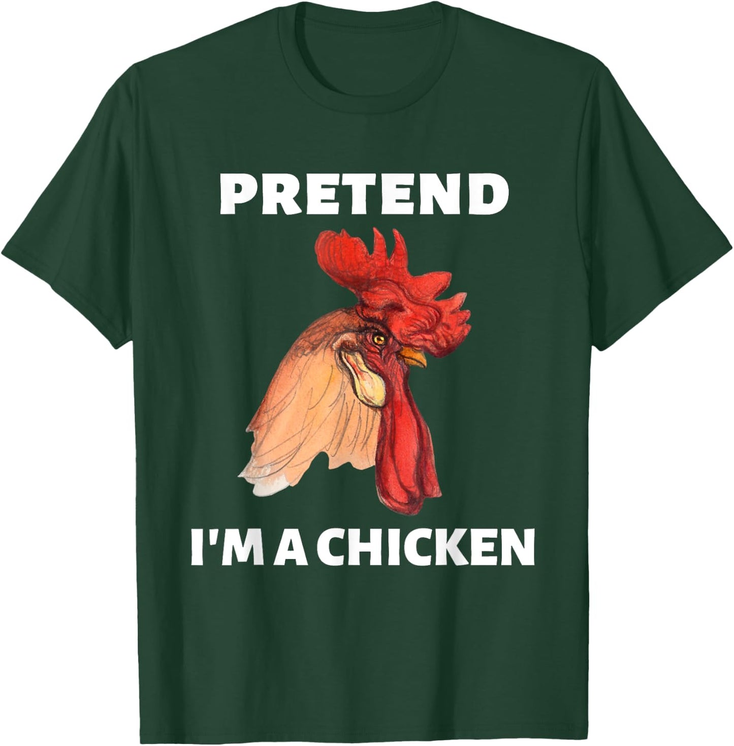 Pretend I’m A Chicken Funny Last Minute Halloween Costume T-Shirt - T-Shirt | Forest