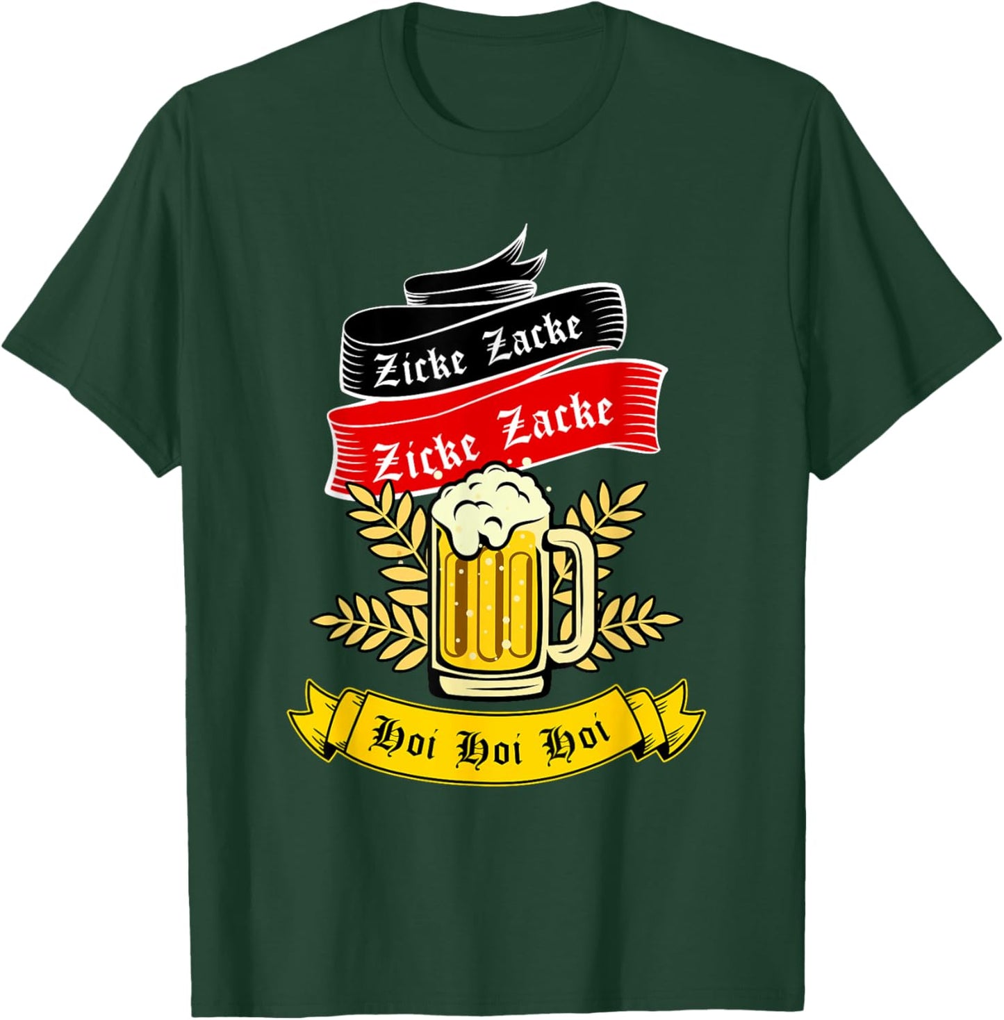 Zicke Zacke Hoi - Funny Germany Flag Oktoberfest German T-Shirt - T-Shirt | Forest