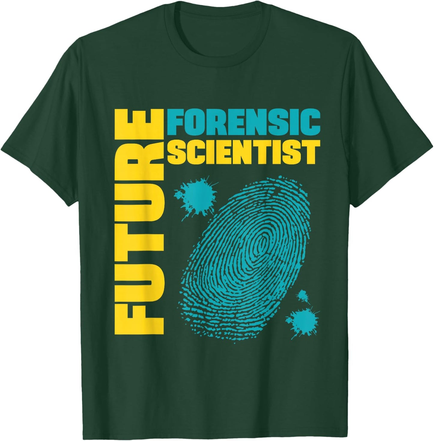 Future Forensic Scientist, Forensic Researcher T-Shirt - T-Shirt | Forest