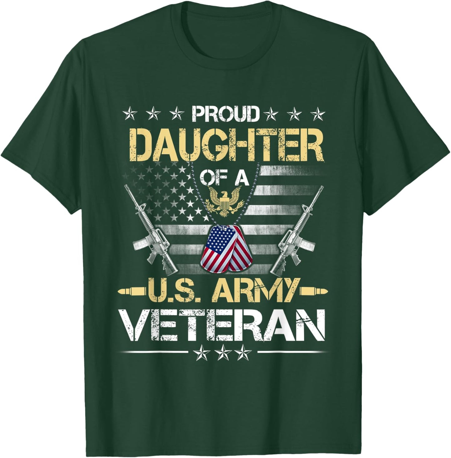 Proud Daughter Of A U.S. Army Veteran Flag , Veterans Day T-Shirt - T-Shirt | Forest