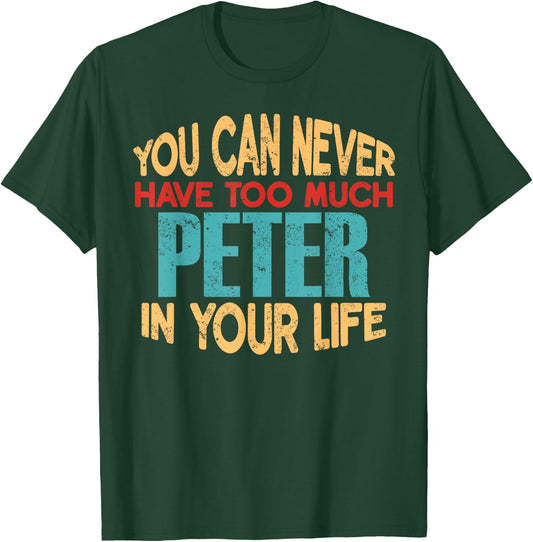 Funny Peter Personalized First Name Joke Item T-Shirt - T-Shirt | Forest