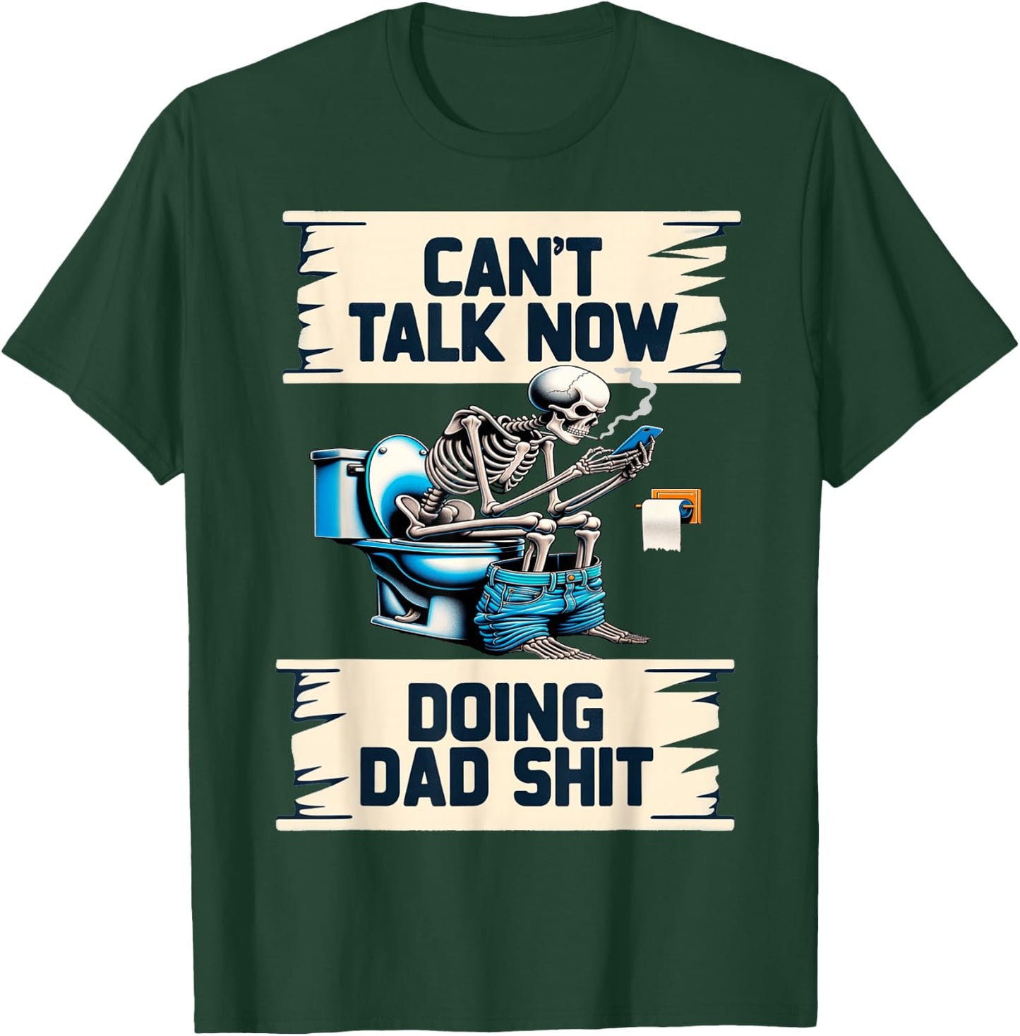 Doing Dad Shit Dad Joke Skeleton Dad Funny Fathers Day T-Shirt - T-Shirt | Forest