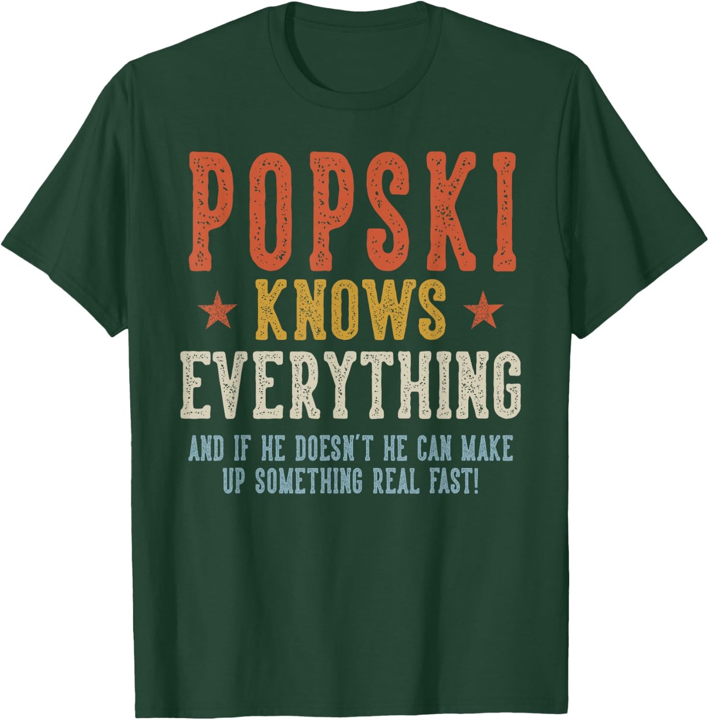 POPSKI Knows Everything Father's Day Retro Vintage T-Shirt - T-Shirt | Forest