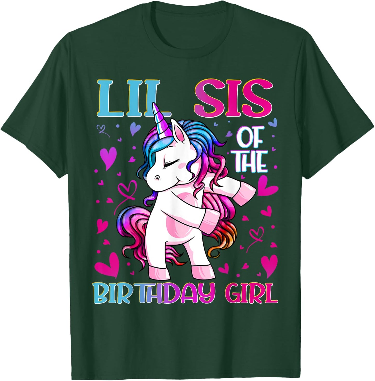 Lil Sis of the Birthday Girl Flossing Unicorn Little Sister T-Shirt - T-Shirt | Forest