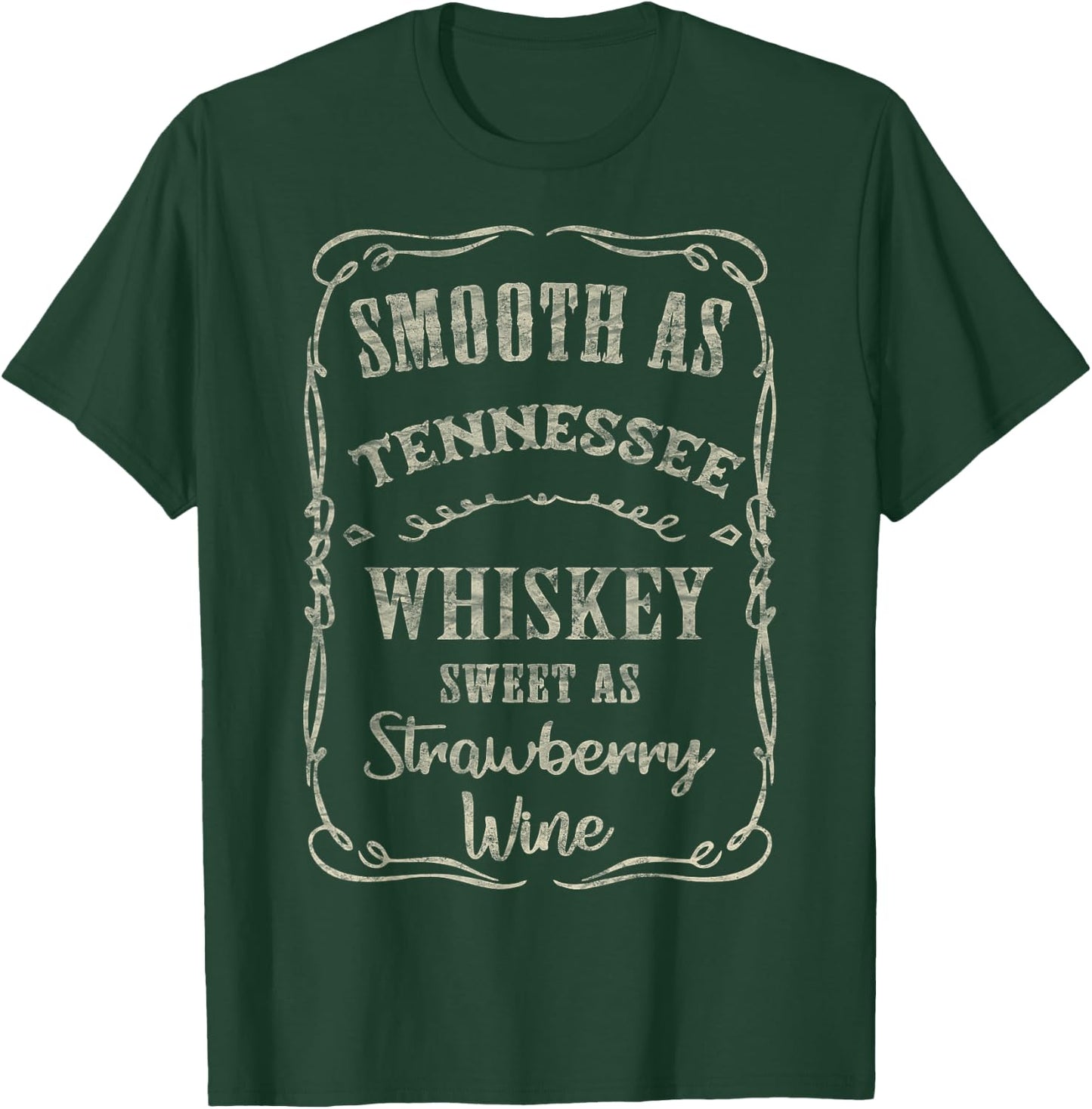 Smooth as Tennessee Whiskey Funny Humour Vacation T-Shirt - T-Shirt | Forest