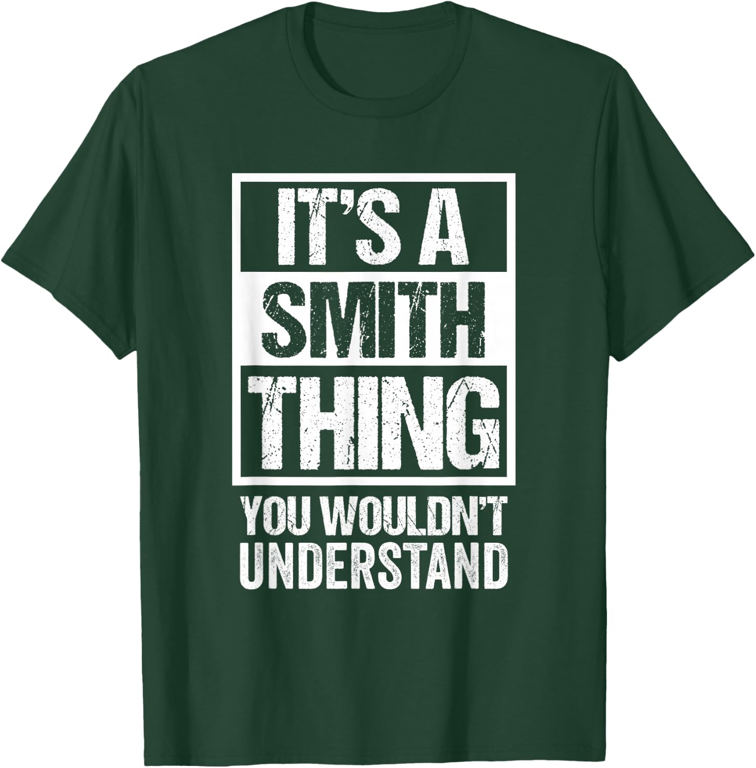 It's A Smith Thing You Wouldn't Understand Family Name T-Shirt - T-Shirt | Forest