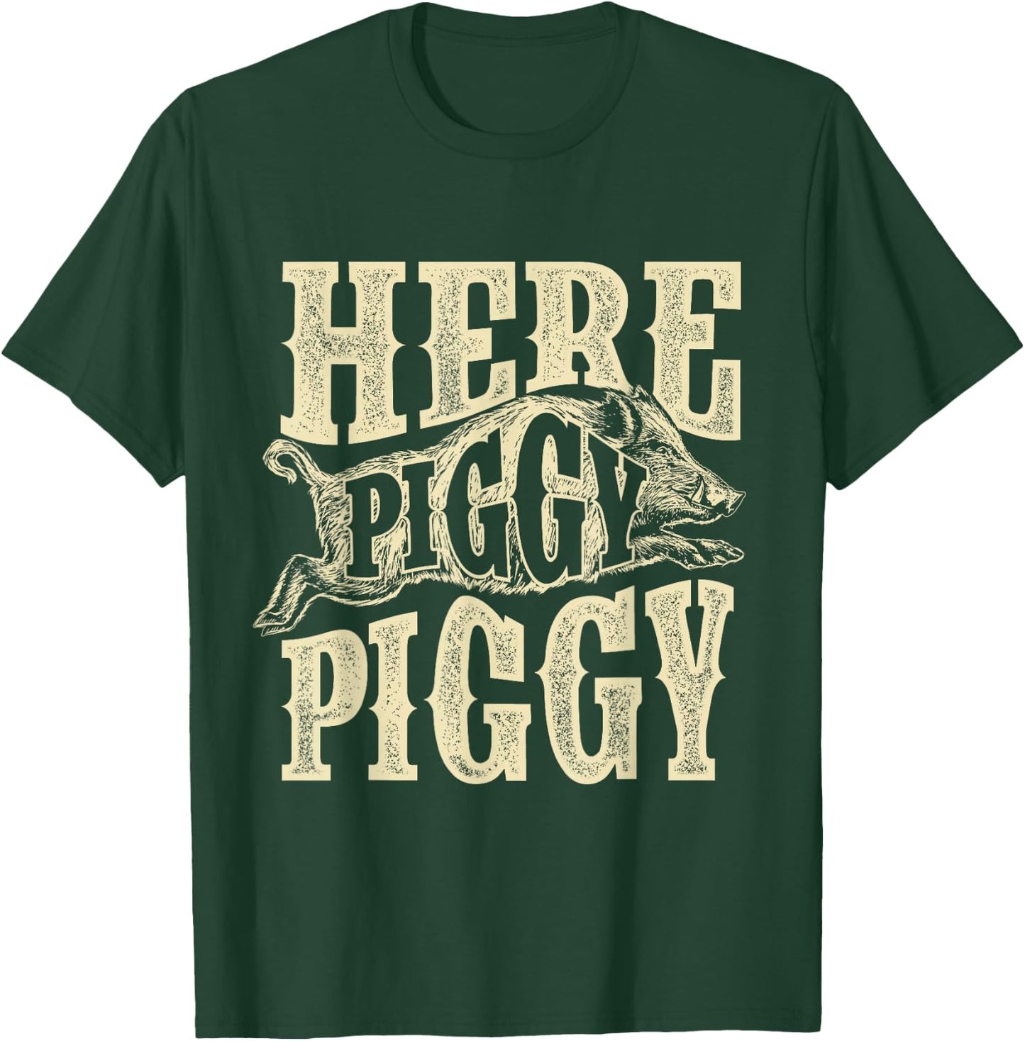 Here Piggy Piggy - Boar Hunting Wild Hog Hunter T-Shirt - T-Shirt | Forest