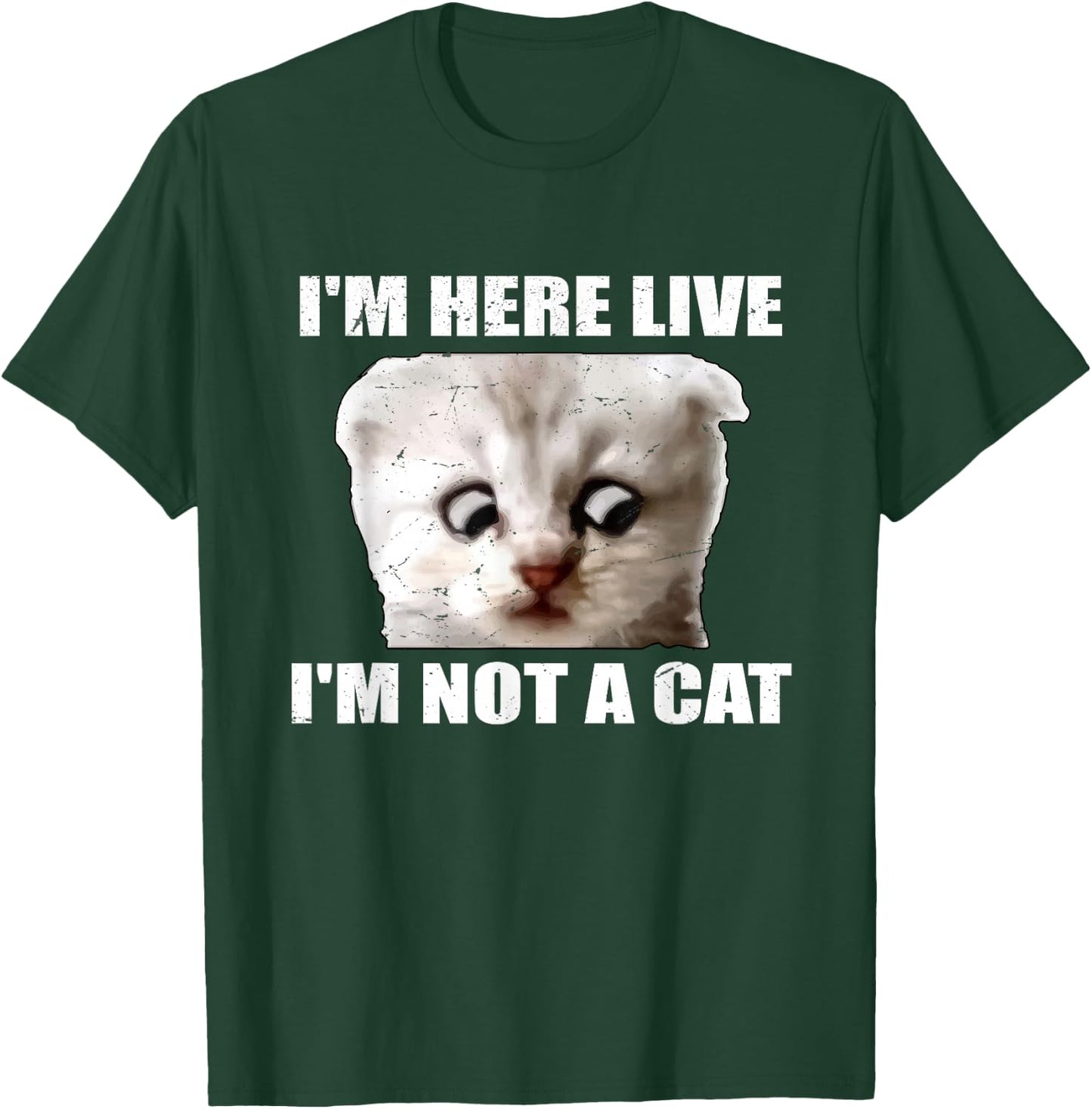 I'm Here Live I'm Not A Cat Funny Cat Lawyer T-Shirt - T-Shirt | Forest