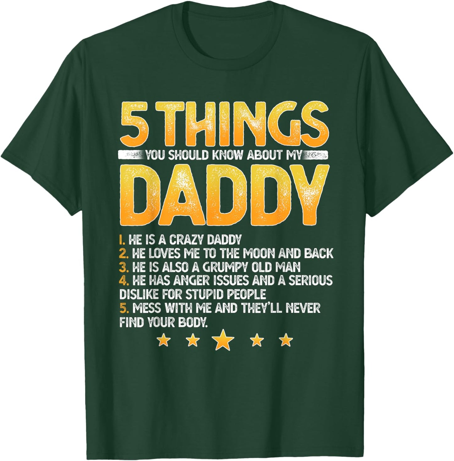 Funny 5 Things You Should Know About My Daddy Father's Day T-Shirt - T-Shirt | Forest