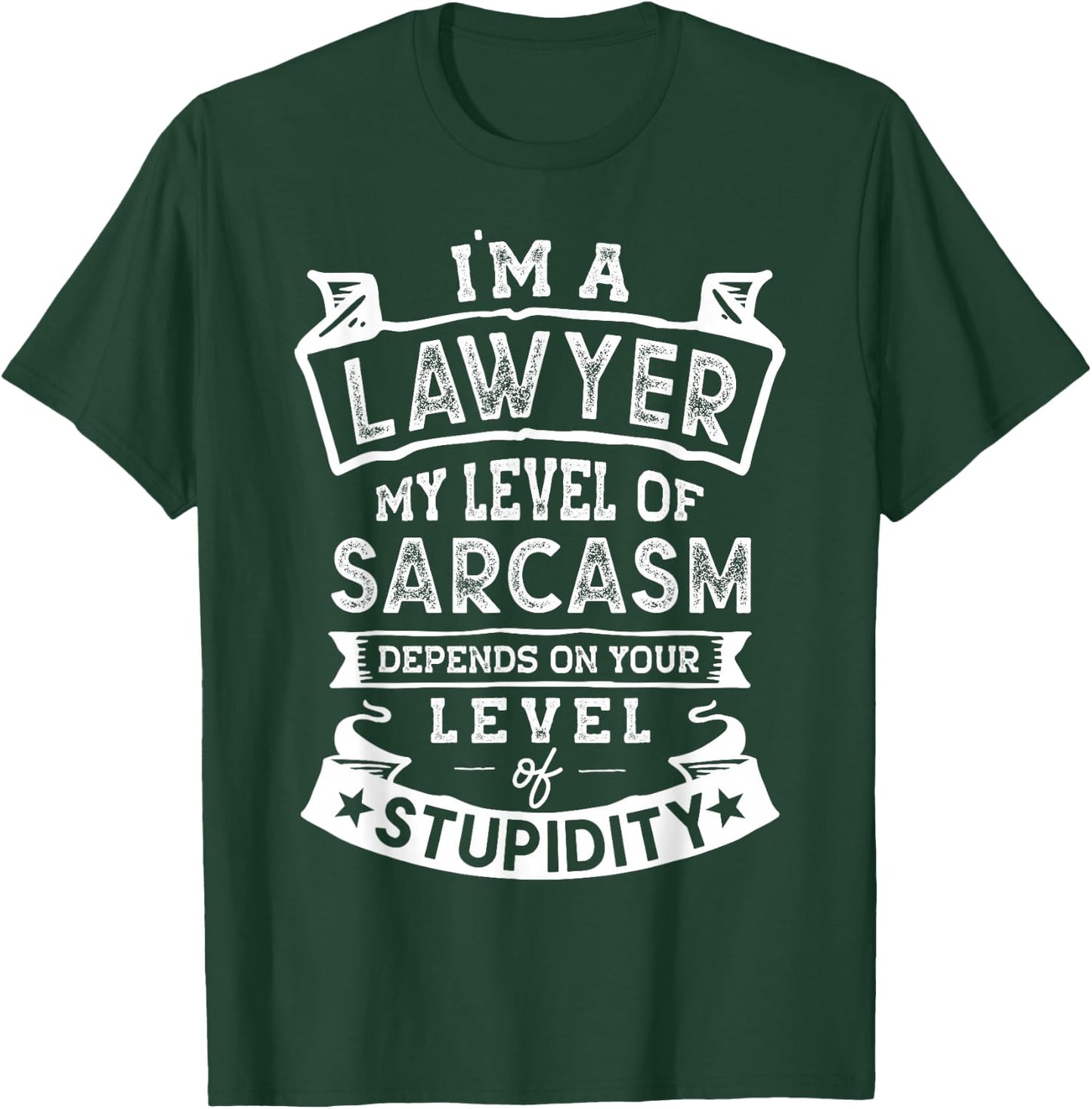 My Level of Sarcasm | Funny Lawyer Joke T-Shirt - T-Shirt | Forest