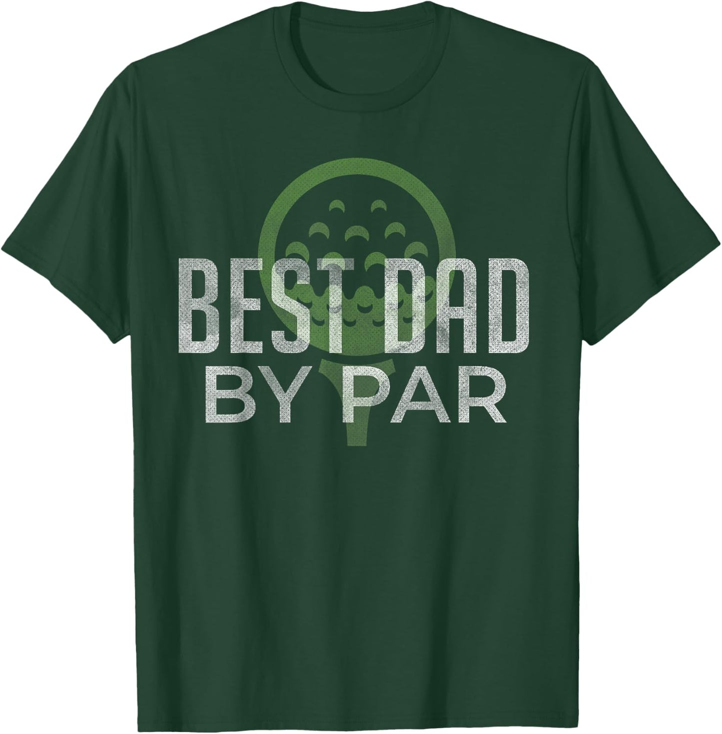 Best Dad by Par Father's Day Golf Lover Gift Papa Golfer T-Shirt - T-Shirt | Forest