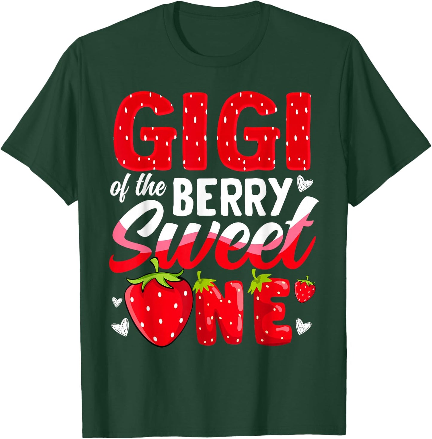 Gigi Of The Berry Sweet One Strawberry 1st Birthday T-Shirt - T-Shirt | Forest