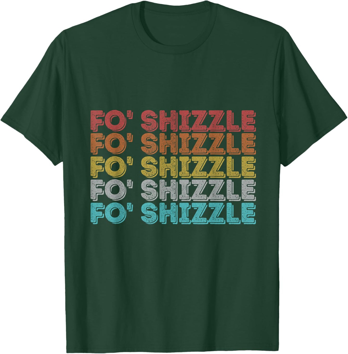 Vintage Retro Fo Shizzle T-Shirt - T-Shirt | Forest