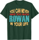 Funny Rowan Personalized First Name Joke Item T-Shirt - T-Shirt | Forest