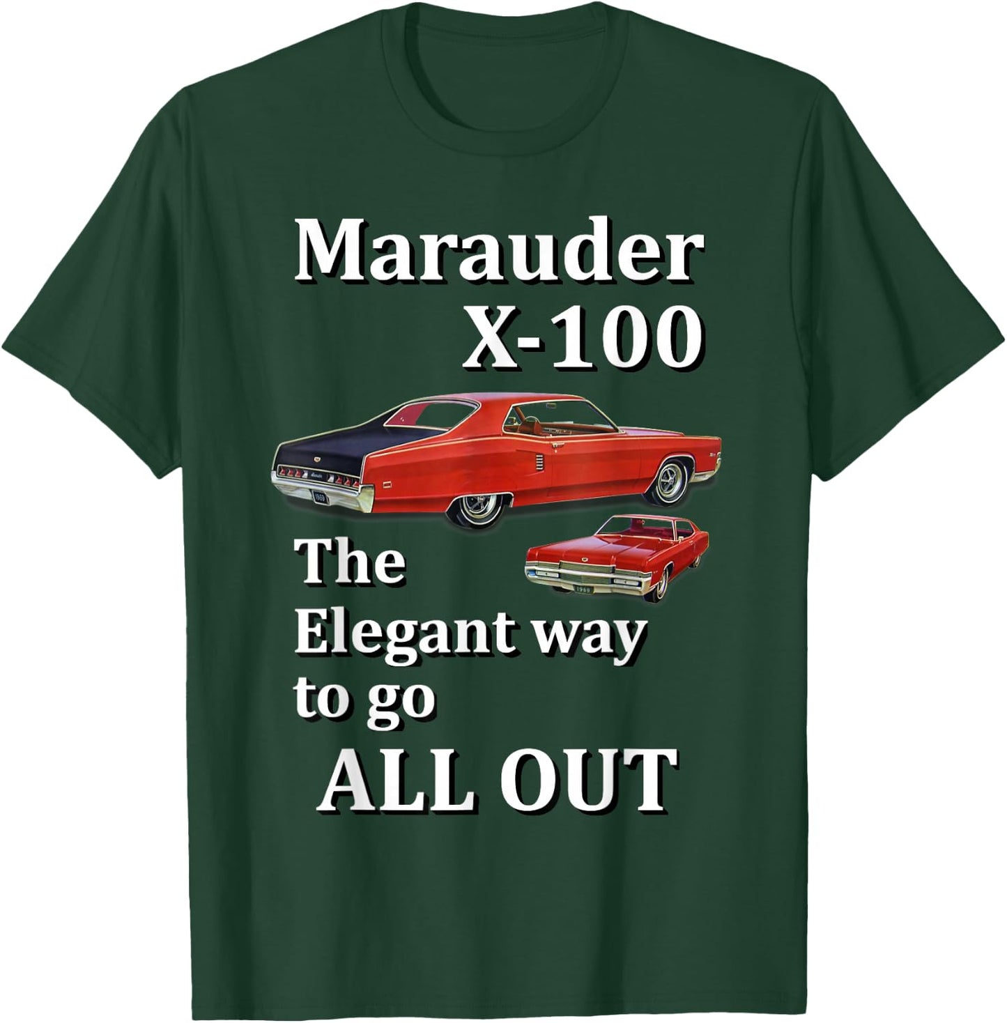 Mercury Marauader X100 Luxury High Performance Muscle Car T-Shirt - T-Shirt | Forest