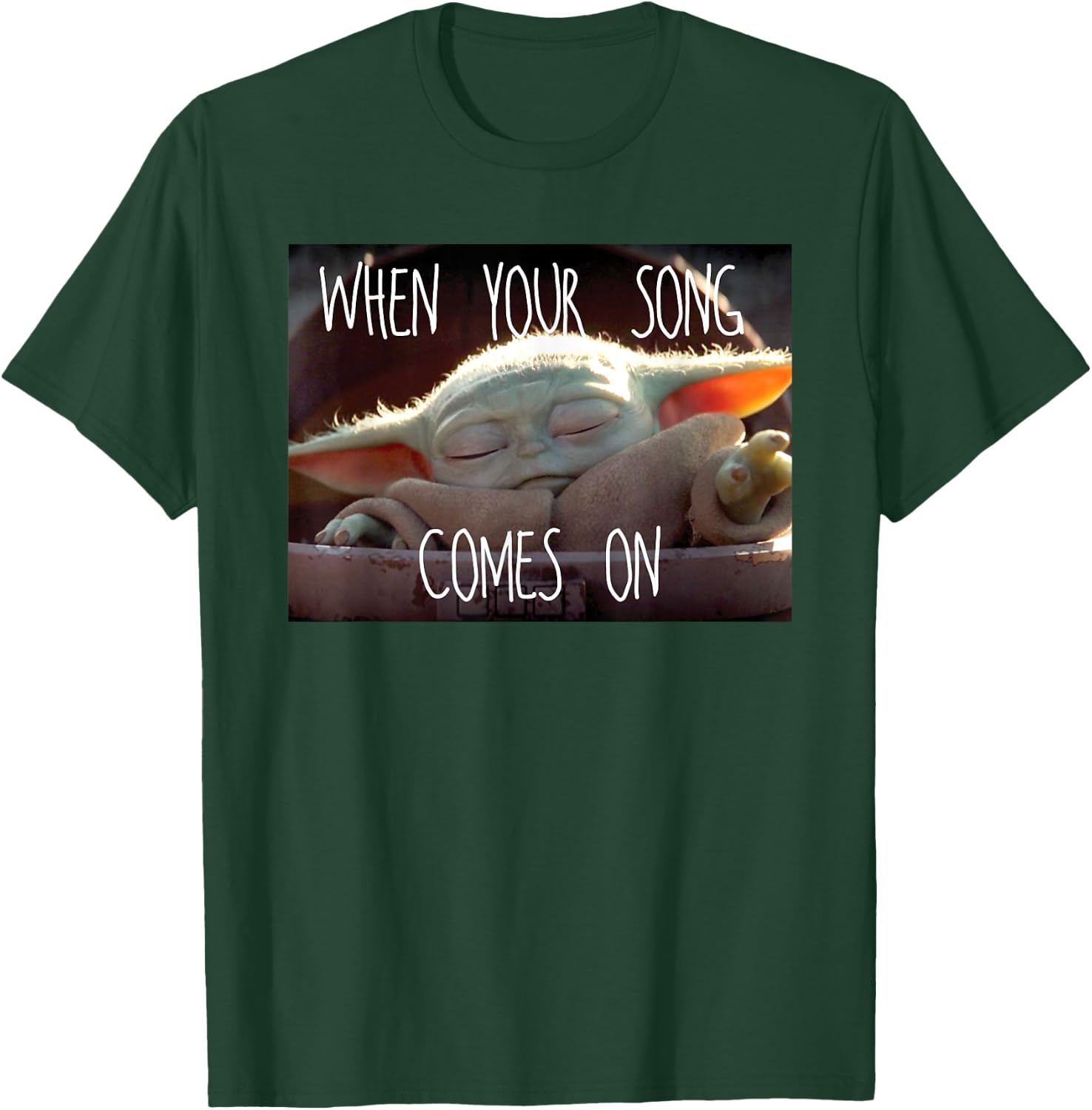Star Wars The Mandalorian The Child When Your Song Comes On T-Shirt - T-Shirt | Forest