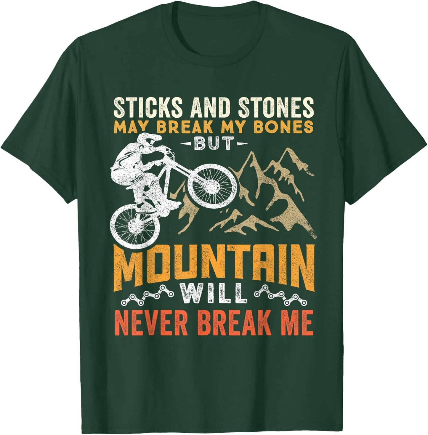 MTB Downhill Biking Mountain Will Never Break Me T-Shirt - T-Shirt | Forest