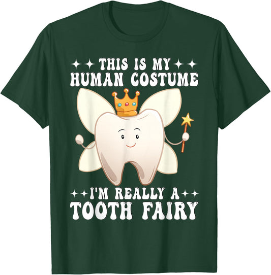 Funny Tooth Fairy Halloween This is My Human Costume Dental T-Shirt - T-Shirt | Forest