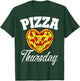 Thursday Pizza Night Funny Pizza Lover Fast Food T-Shirt - T-Shirt | Forest
