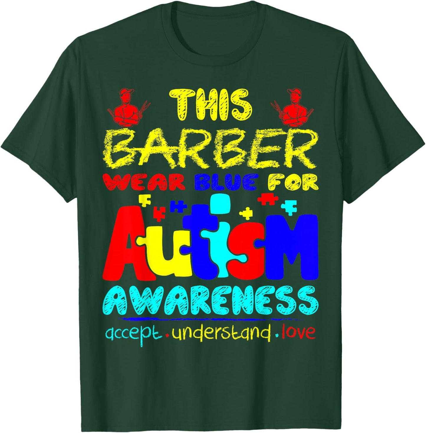 Barber Wear Blue For Autism Awareness T-Shirt - T-Shirt | Forest