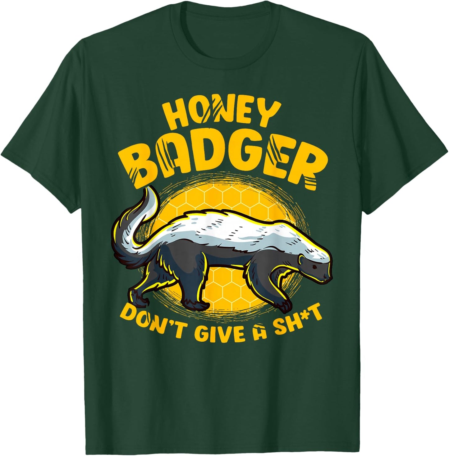 Funny Honey Badger Don't Give A Sh-t Novelty Honey Badger T-Shirt - T-Shirt | Forest