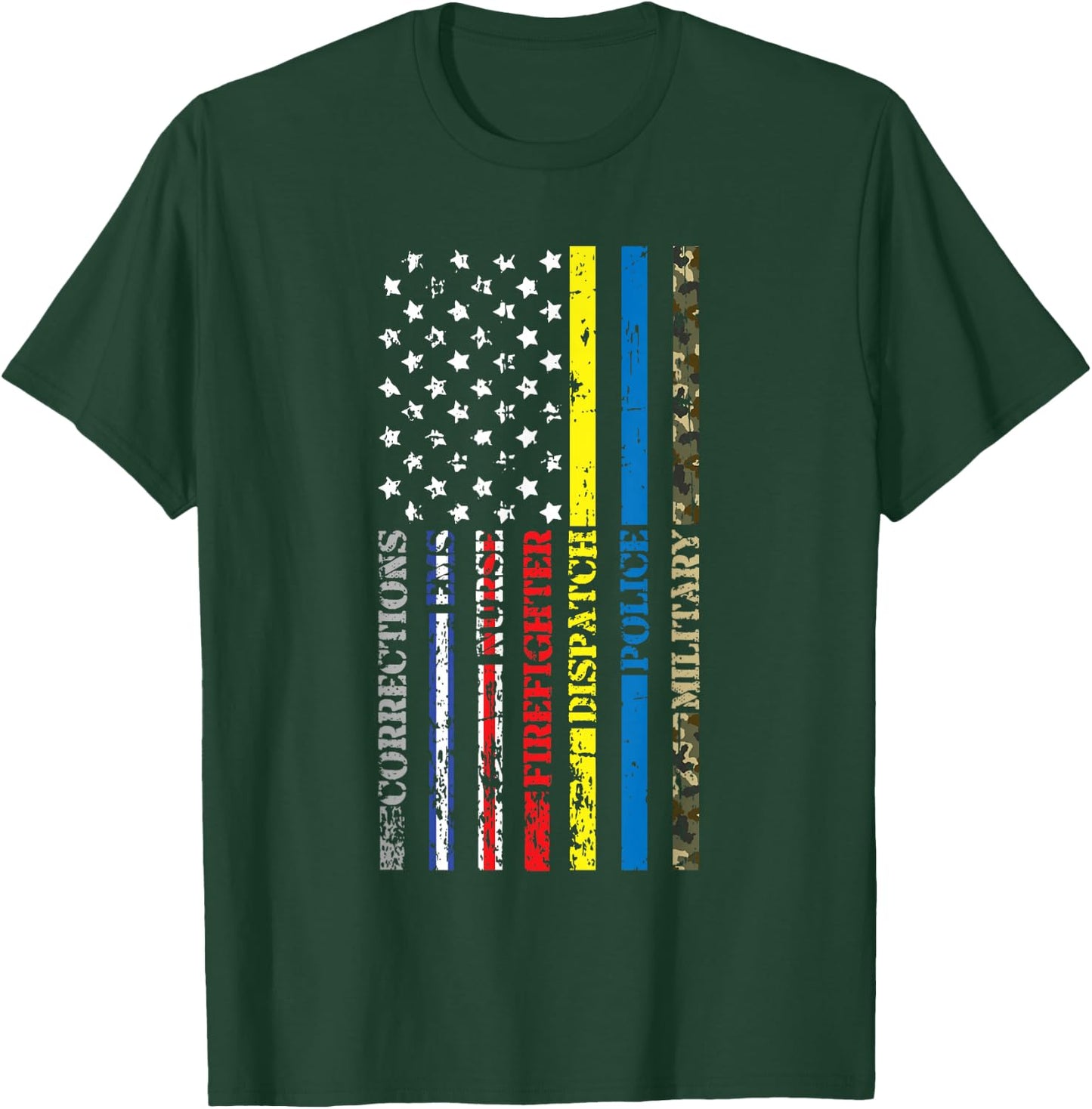 Corrections Dispatch Ems Nurse Firefighter Police Veteran T-Shirt - T-Shirt | Forest