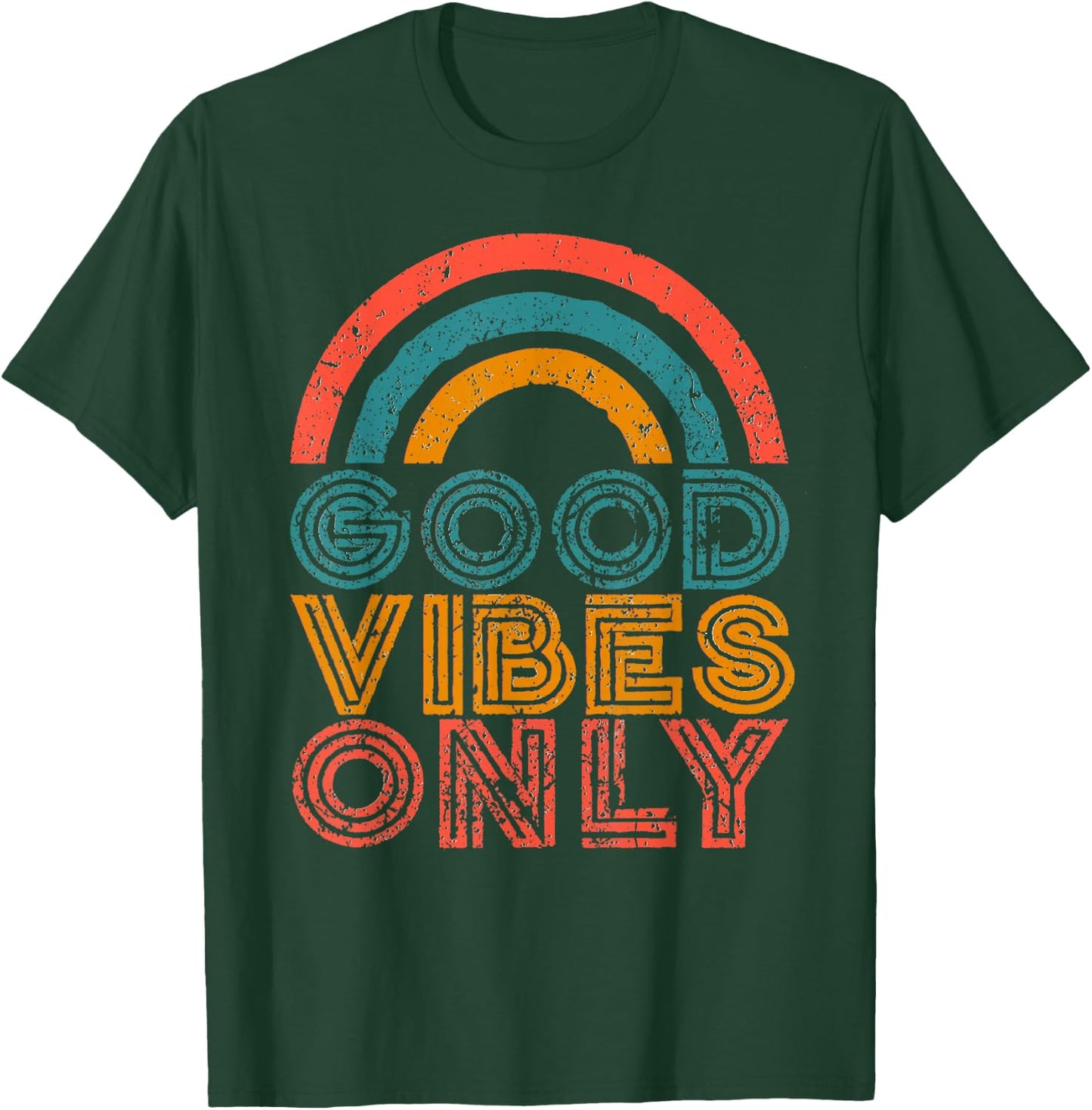 Good Vibes Only Vintage Rainbow Positive Vibe Quote Gift T-Shirt - T-Shirt | Forest