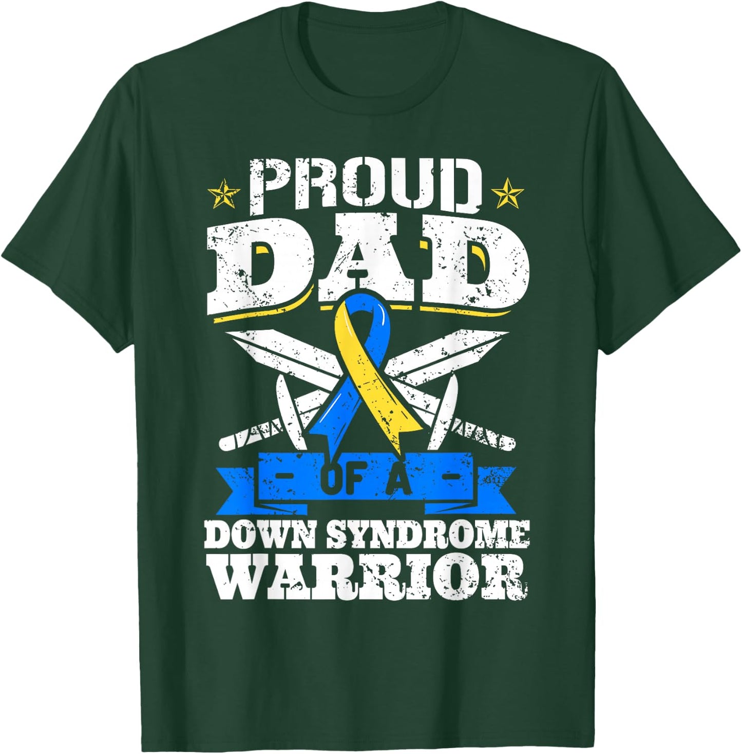 Proud Dad Of A Down Syndrome Warrior Down's Trisomy 21 Dad T-Shirt - T-Shirt | Forest