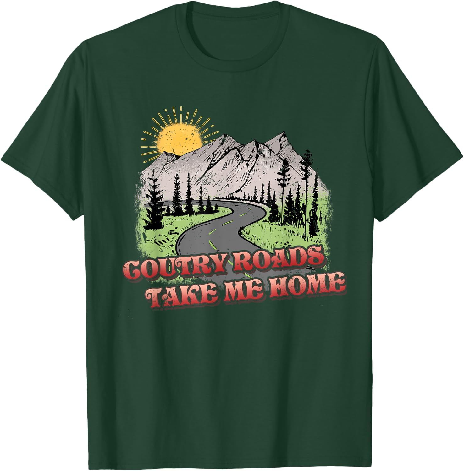 Country Roads Take Me Home Hiking Mountain T-Shirt - T-Shirt | Forest