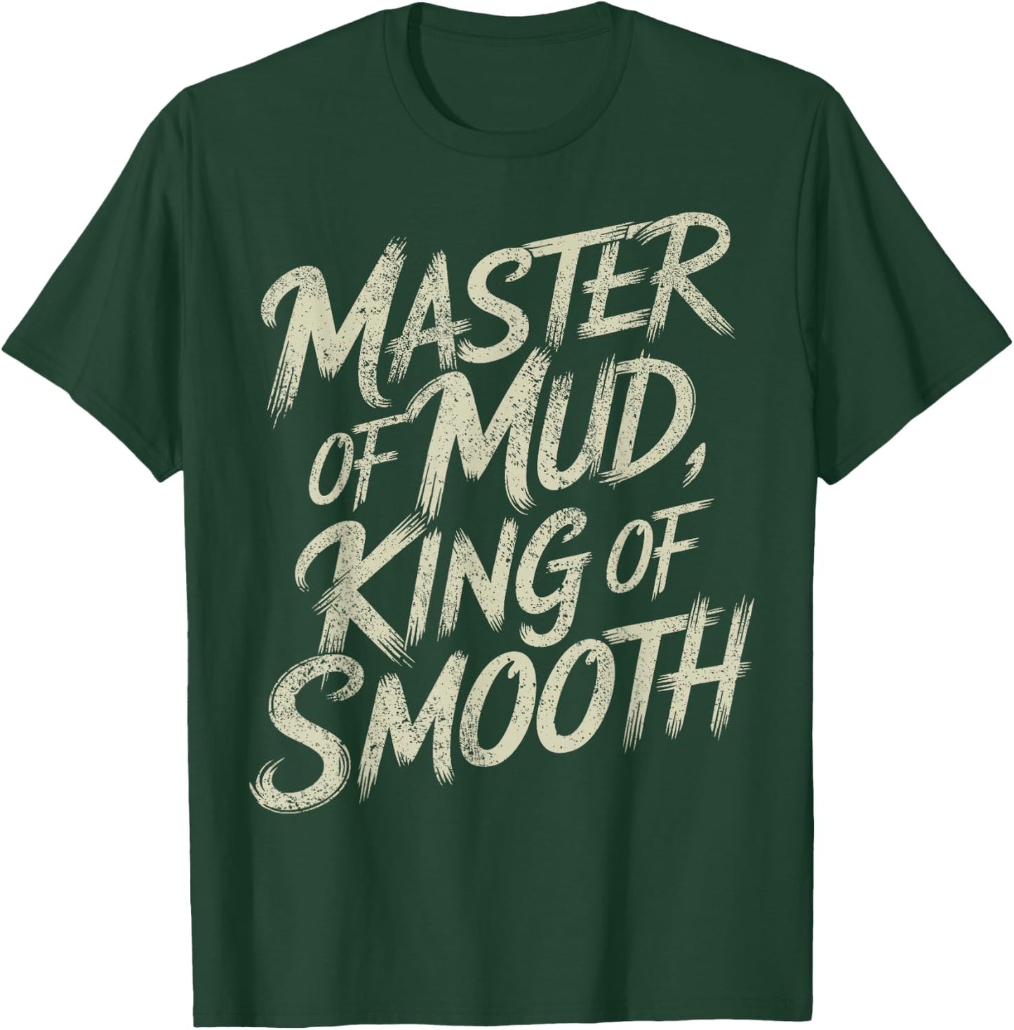 Drywaller I Master Of Mud I Drywall Finisher T-Shirt - T-Shirt | Forest