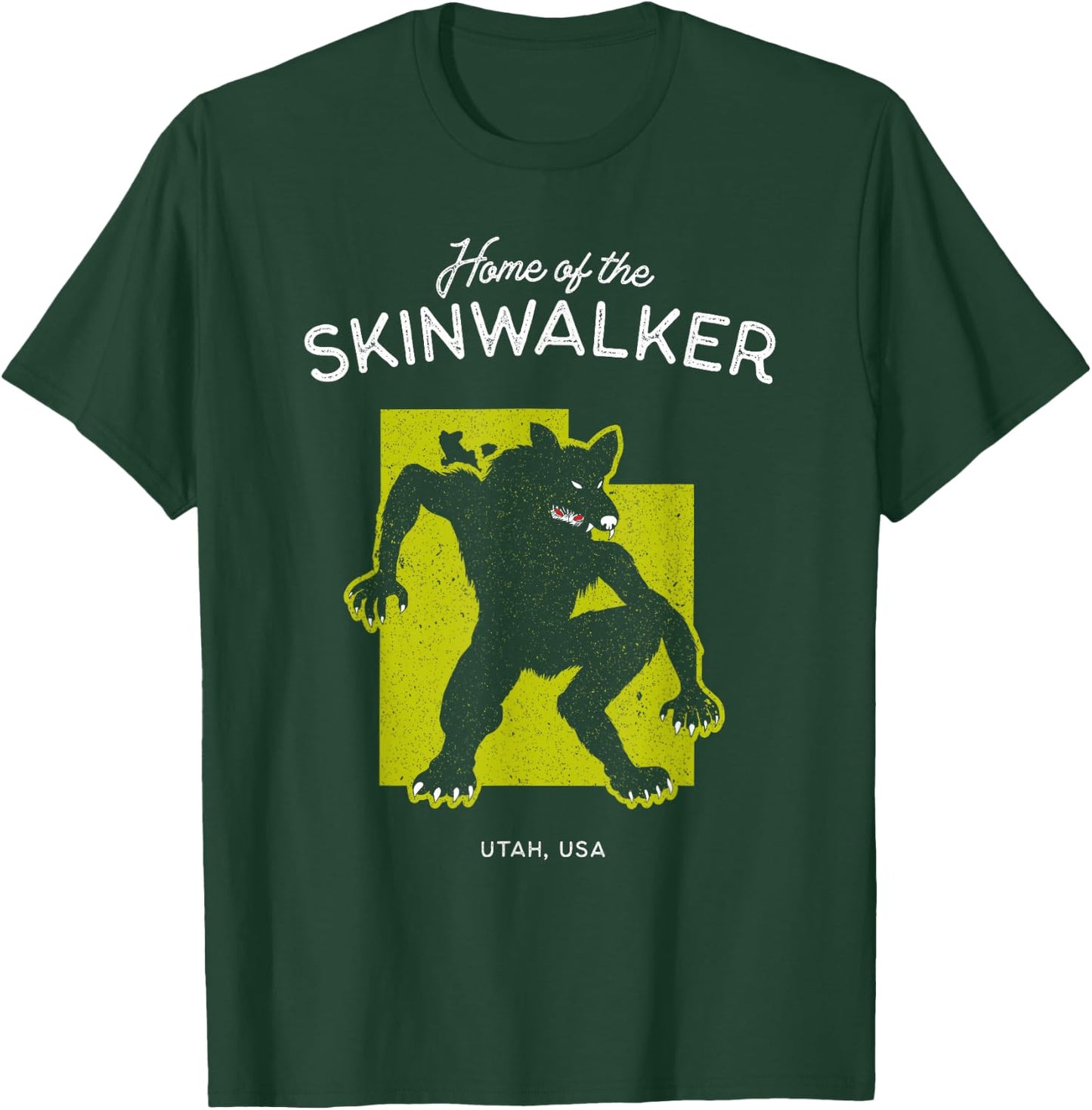 Home of the Skinwalker - Utah, USA Cryptid T-Shirt - T-Shirt | Forest
