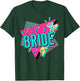 90s Bride Retro Bride of the 90s Bachelorette Party T-Shirt - T-Shirt | Forest