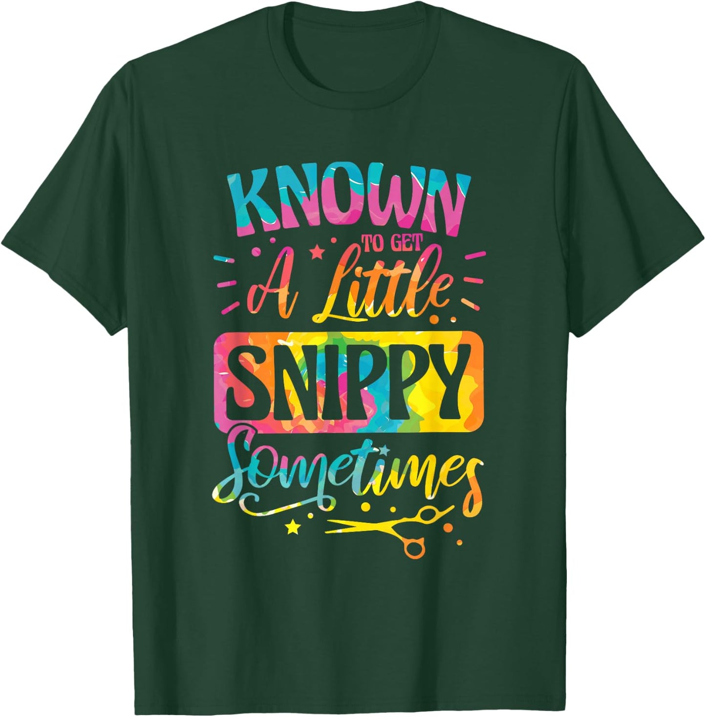 Known To Get A Little Snippy Sometimes, Hair Trimmer T-Shirt - T-Shirt | Forest