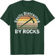 Easily Distracted By Rocks - Funny Geology, Funny Geologist T-Shirt - T-Shirt | Forest
