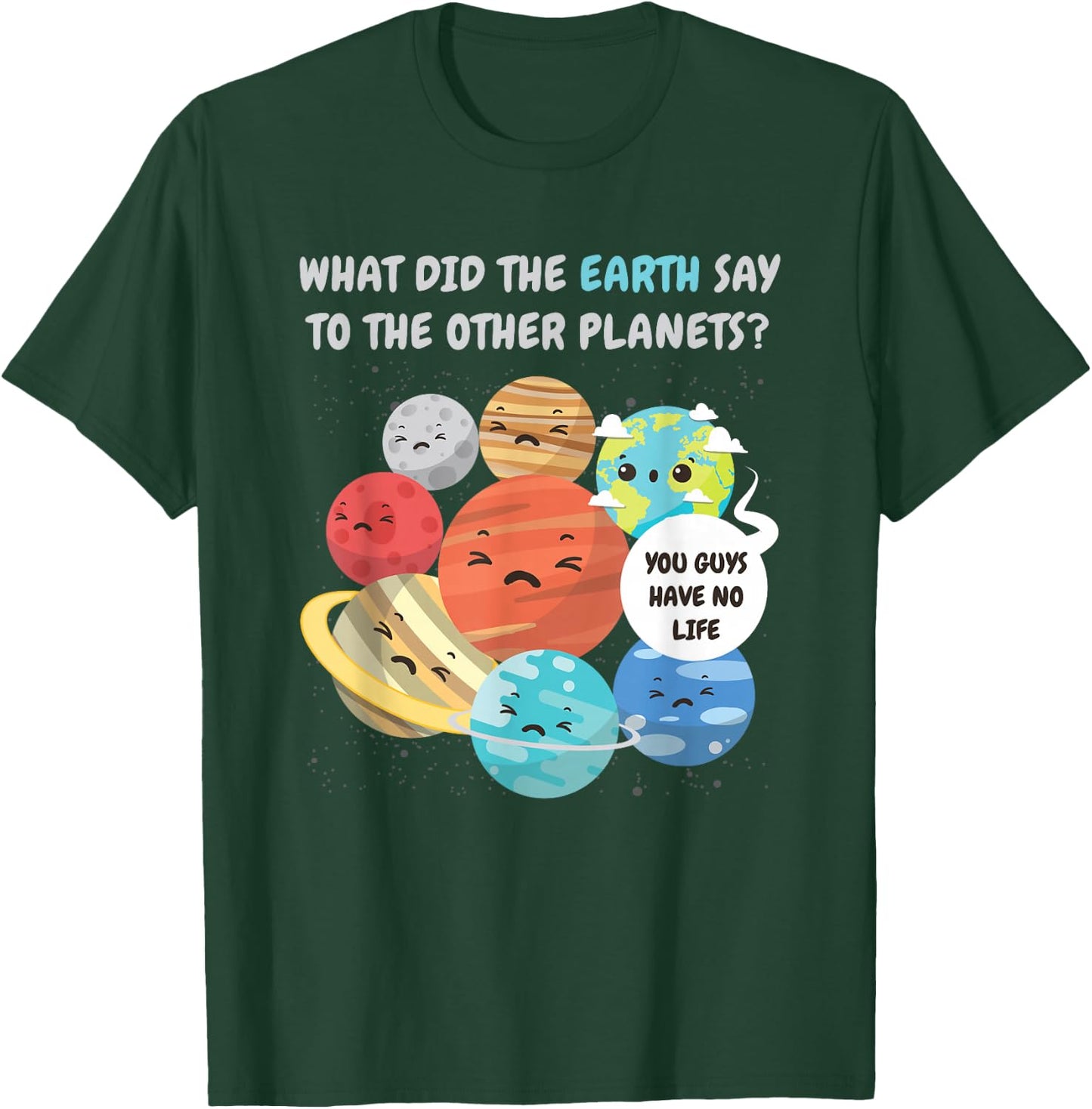 Solar System Planet Gift Space Outsiders T-Shirt - T-Shirt | Forest