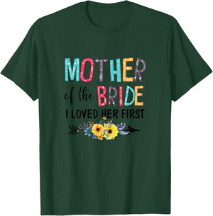 VM6k Funny Mother Of Bride I Love Her First Wedding Day T-Shirt - T-Shirt | Forest