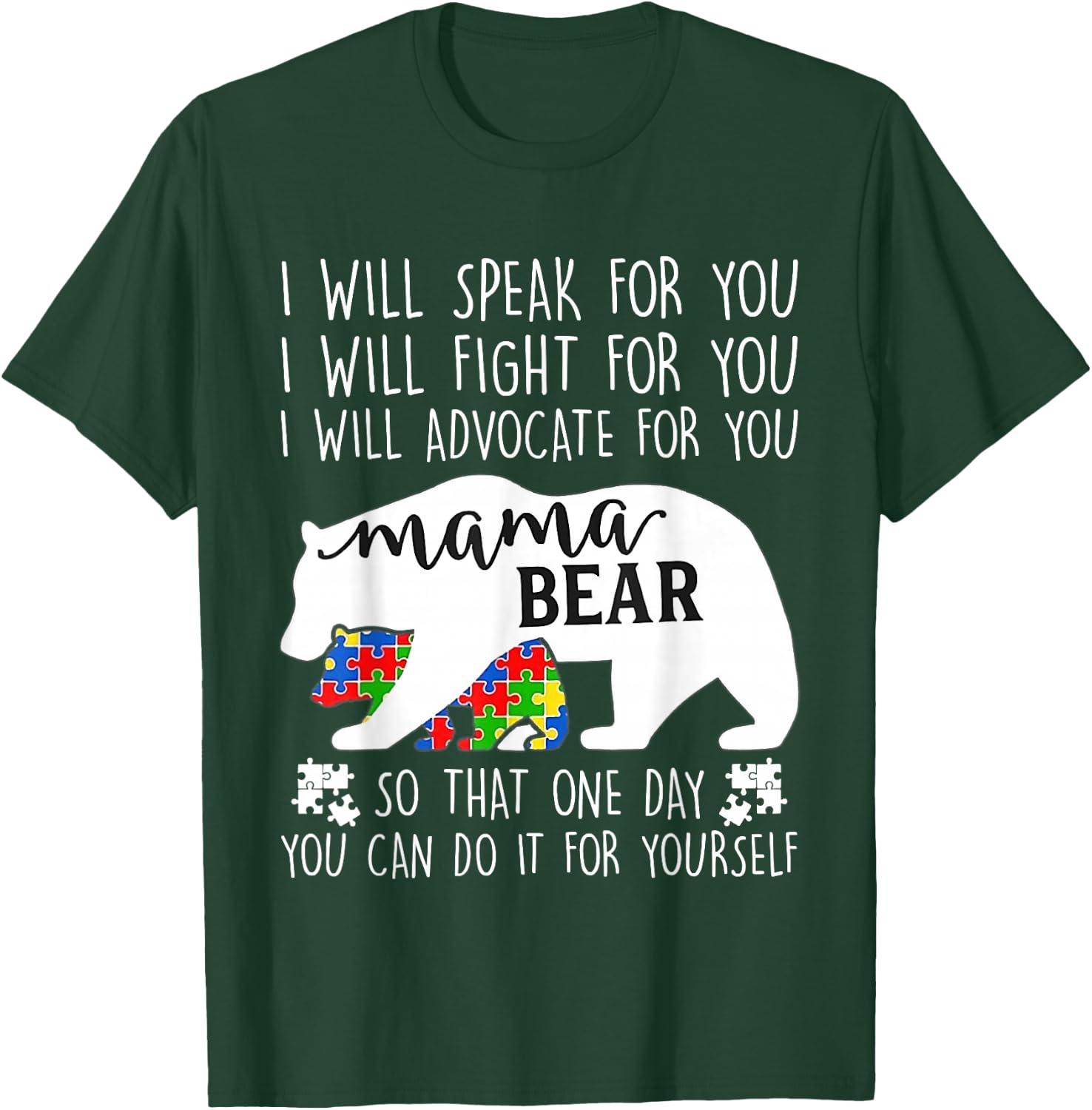 Autism Mama Bear I Will Speak Fight Advocate for You T-Shirt - T-Shirt | Forest