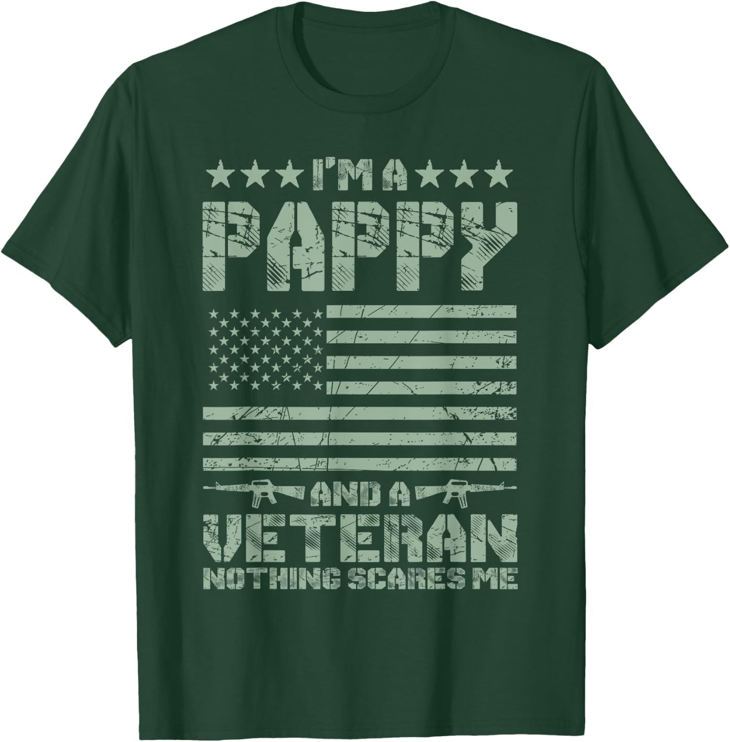 I'm a Pappy and a Veteran Nothing Scares Me Proud US Army T-Shirt - T-Shirt | Forest