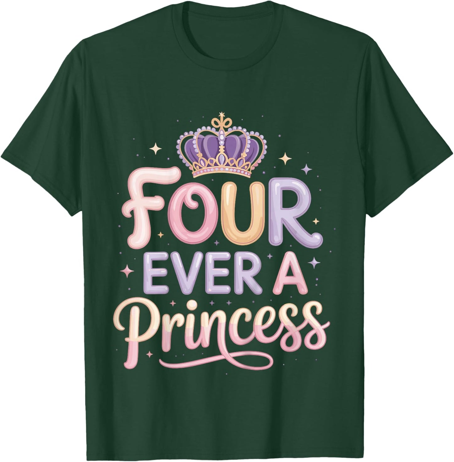 Four Ever A Princess 4th Birthday Girls 4 Year Old Girl T-Shirt - T-Shirt | Forest
