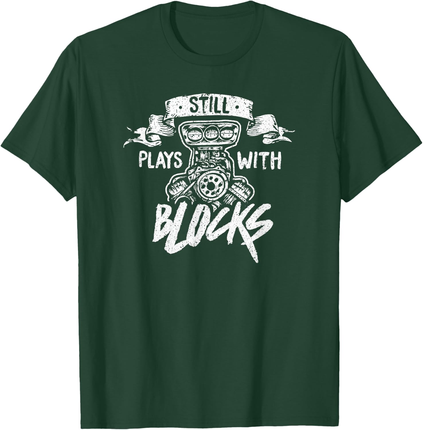 Still Plays With Blocks Funny Auto Classic Car Mechanic T-Shirt - T-Shirt | Forest
