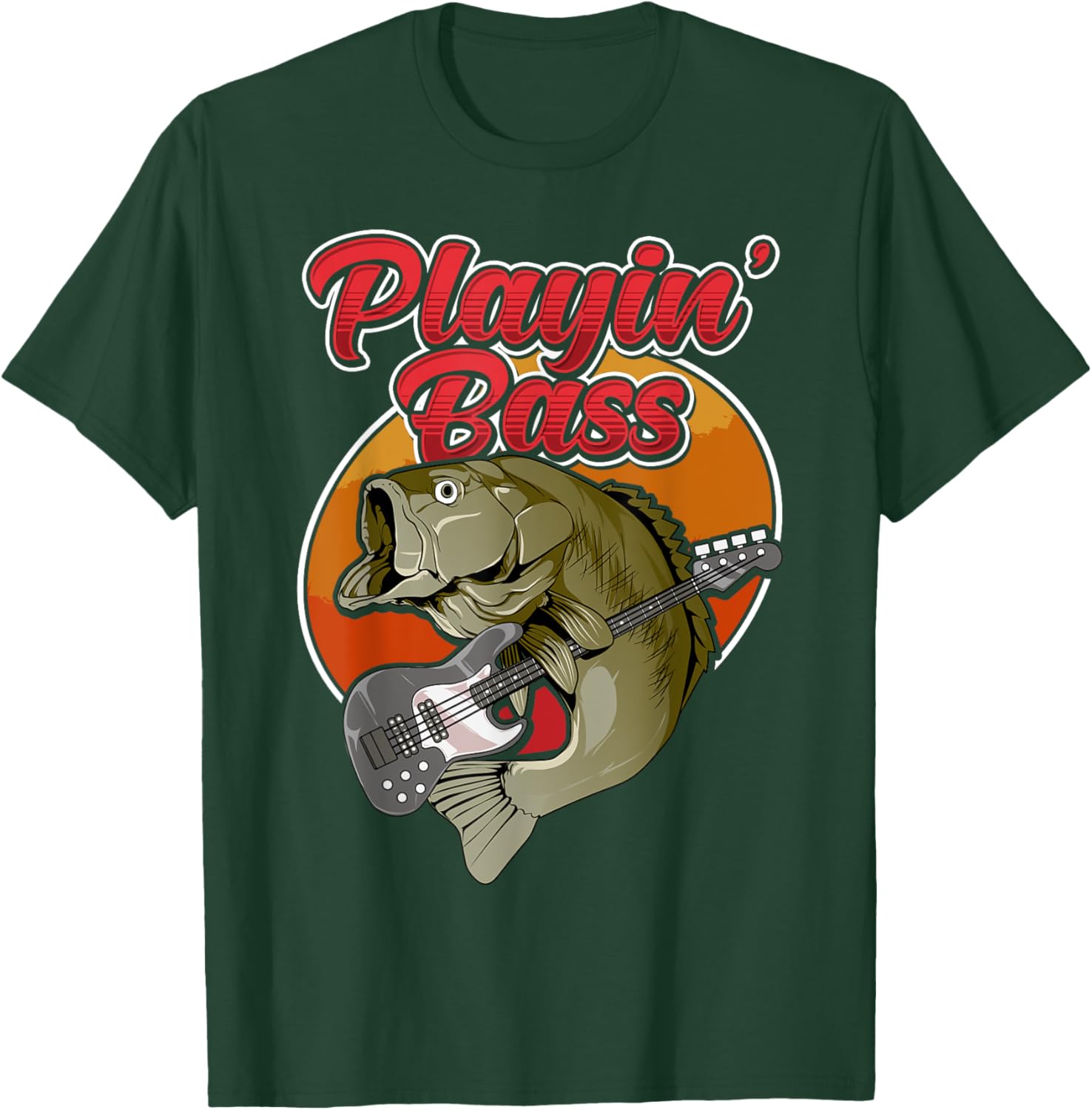 Funny Playin' Bass Guitar Player Bass Fish Fishing T-Shirt - T-Shirt | Forest