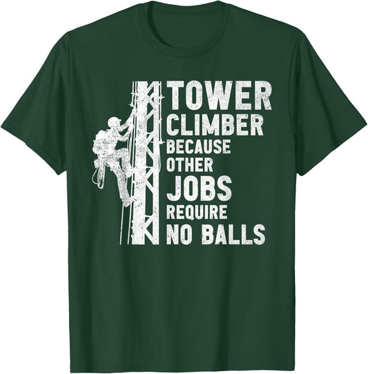 Tower Climber Technician Men And Women Tower Climbing T-Shirt - T-Shirt | Forest