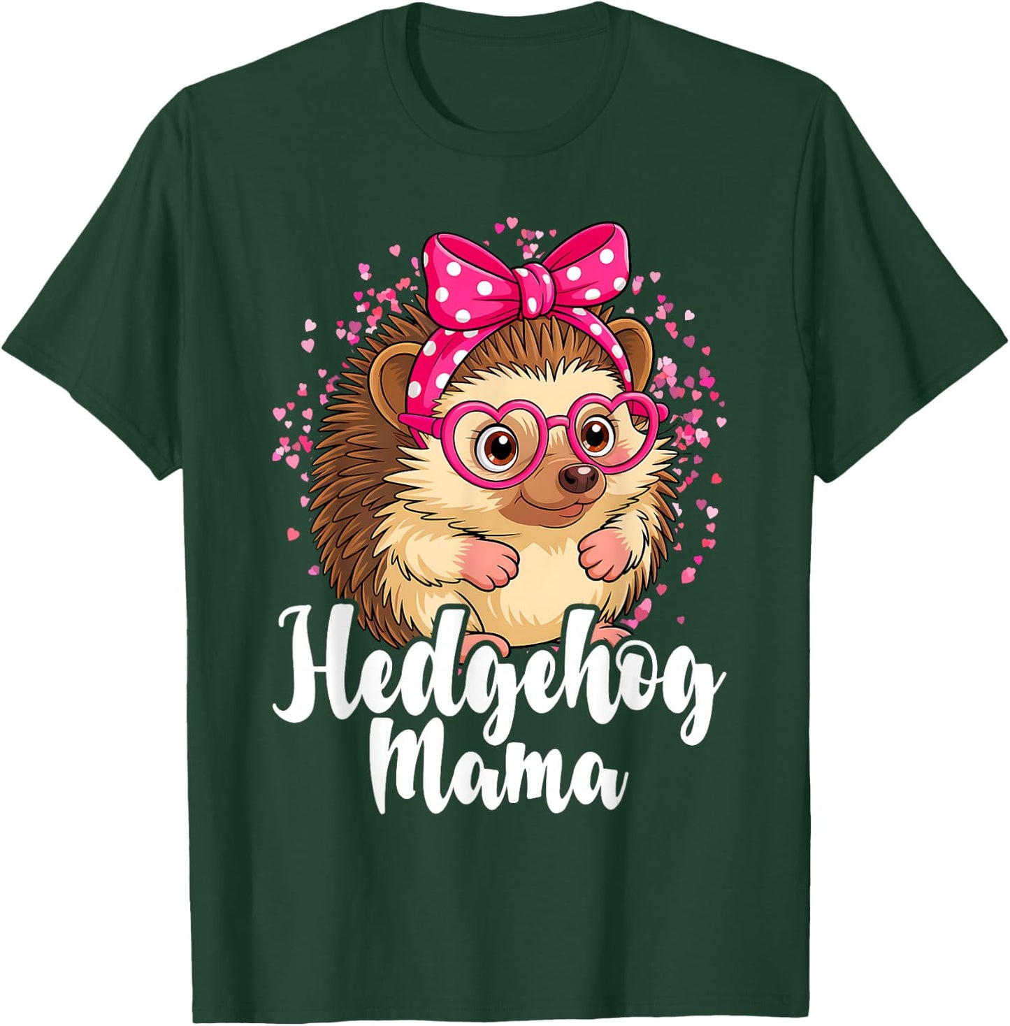 Hedgehog Mama Hedgehog Mom Hedgehog Lover Hedgehog Girl T-Shirt - T-Shirt | Forest