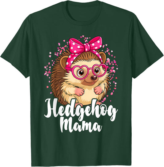 Hedgehog Mama Hedgehog Mom Hedgehog Lover Hedgehog Girl T-Shirt - T-Shirt | Forest