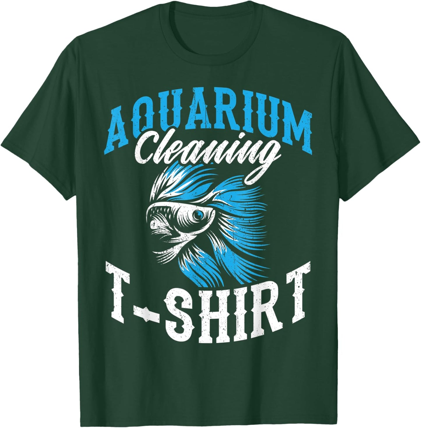 Funny Aquarist Fish Design Aquarium Cleaning T-Shirt - T-Shirt | Forest