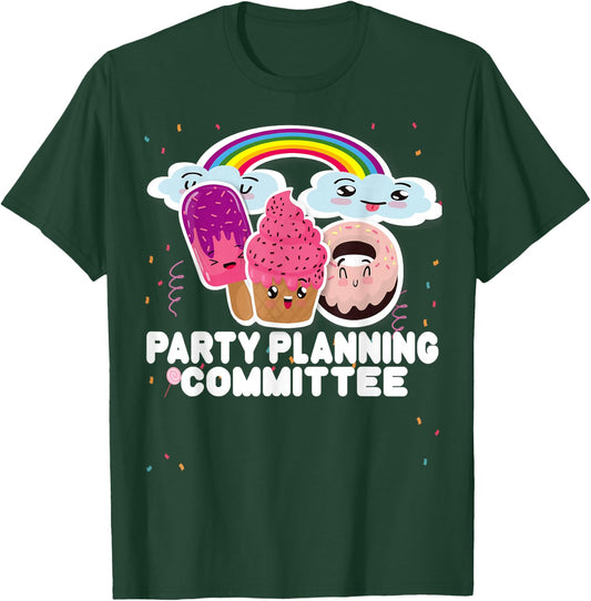 Party Planning Committee Funny Crew Team T-Shirt - T-Shirt | Forest