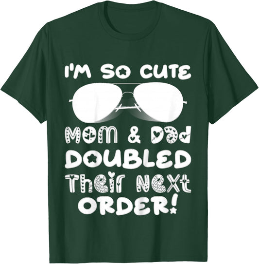 I'm So Cute Mom And & Doubled Their Next Order Twins Baby T-Shirt - T-Shirt | Forest