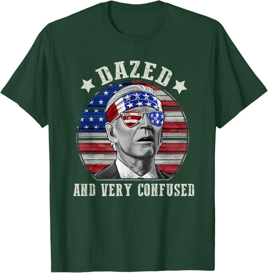 Funny Joe Biden Dazed And Very Confused 4th of July 2022 Men T-Shirt - T-Shirt | Forest