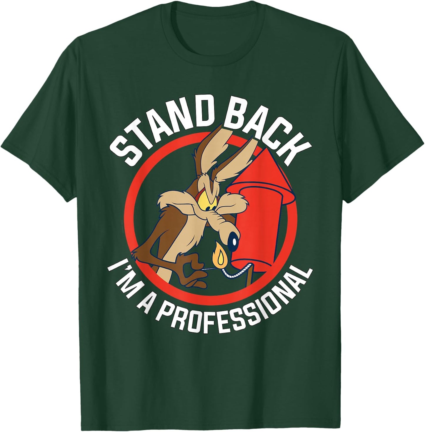 Wile E. Coyote Stand Back I'm A Professional T-Shirt - T-Shirt | Forest