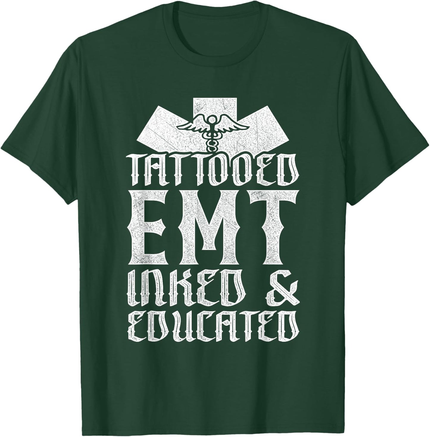 Tattooed EMT Inked & Educated Paramedic Gift T-Shirt - T-Shirt | Forest